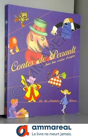 Imagen del vendedor de Contes de Perrault: Dans leur version d'origine a la venta por Ammareal