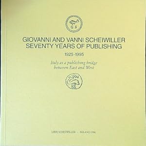 Giovanni and Vanni Scheiwiller. Seventy years of publishing. 1925-1995