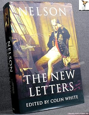 Bild des Verkufers fr Nelson: The New Letters zum Verkauf von BookLovers of Bath