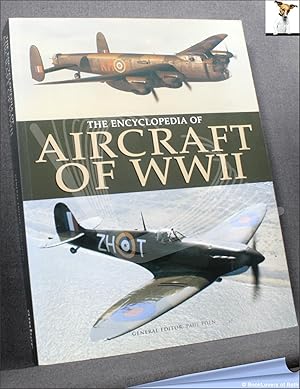 Bild des Verkufers fr The Encyclopedia of Aircraft of WWII zum Verkauf von BookLovers of Bath