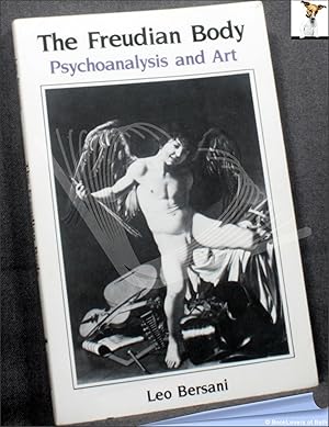 Bild des Verkufers fr The Freudian Body: Psychoanalysis and Art zum Verkauf von BookLovers of Bath