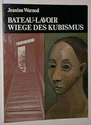 Image du vendeur pour Bateau-Lavoir . Wiege des Kubismus . 1892-1914. mis en vente par Versandantiquariat Kerstin Daras