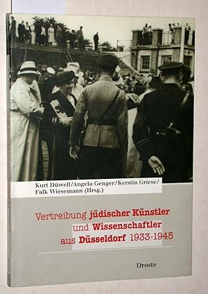 Bild des Verkufers fr Vertreibung jdischer Knstler und Wissenschaftler aus Dsseldorf 1933-1945. zum Verkauf von Versandantiquariat Kerstin Daras