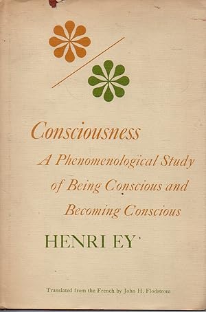 Bild des Verkufers fr Consciousness _ A Phenomenological Study of Being Conscious and Becoming Conscious zum Verkauf von San Francisco Book Company