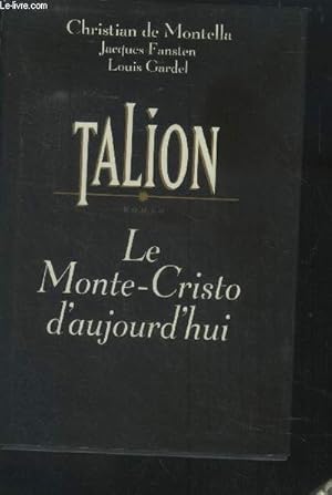 Seller image for Talion. Le monte cristo d'aujourd'hui for sale by Le-Livre