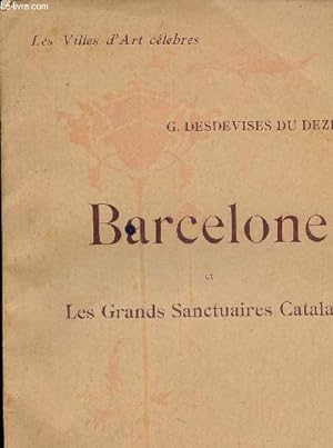 Bild des Verkufers fr Barcelone et les grands sanctuaires catalans - les villes d'art clbres zum Verkauf von Le-Livre