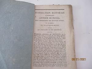 Instruction pastorale de Monseigneur l'Evêque de Troyes sur l'impression des mauvais livres et no...