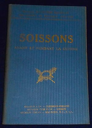 Soissons Avant et Pendant la Guerre