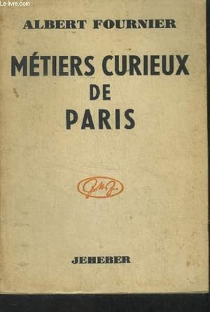 Imagen del vendedor de Mtiers curieux de Paris a la venta por Le-Livre