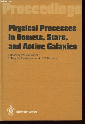 Bild des Verkufers fr Physical processes in Comets, Stars and Active galaxies- Proceedings of a workshop held at Ringberg Castle, Tegernsee May 26-27, 1986 zum Verkauf von Le-Livre