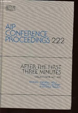 Seller image for AIP Conference proceedings 222- After the first three minutes, College park, MD 1990 for sale by Le-Livre