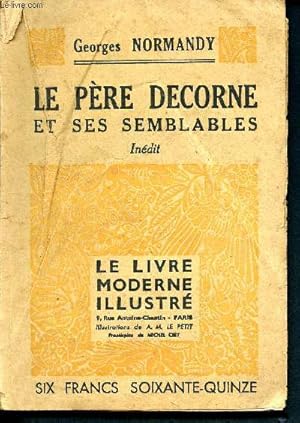Bild des Verkufers fr Le pre decorne et ses semblables - indit zum Verkauf von Le-Livre