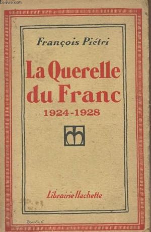 Bild des Verkufers fr La Querelle du Franc 1924-1928 zum Verkauf von Le-Livre