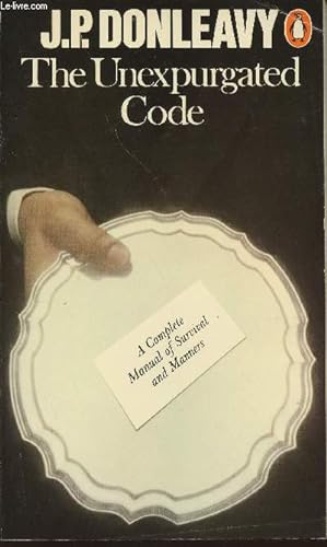 Seller image for The unexpurgated code a complete manual of survival & manners for sale by Le-Livre