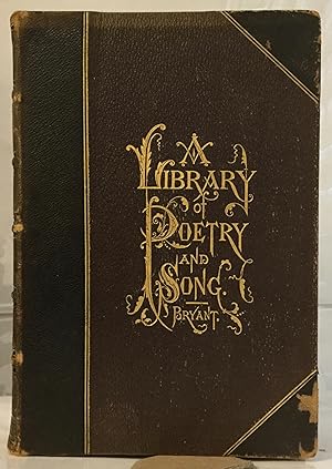 Image du vendeur pour The Family Library of Poetry and Song being Choice Selections from the Best Poets, English, Scotch and American mis en vente par Nick of All Trades