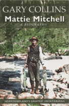 Mattie Mitchell : Newfoundland's greatest Frontiersman