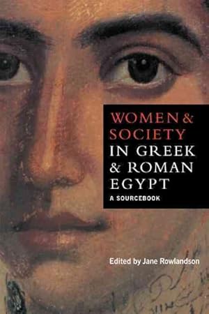 Seller image for Women and Society in Greek and Roman Egypt : A Sourcebook for sale by GreatBookPrices