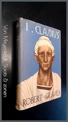 Seller image for I Claudius - From the autobiography of Tiberius Claudius, emperor of the Romans for sale by Von Meyenfeldt, Slaats & Sons