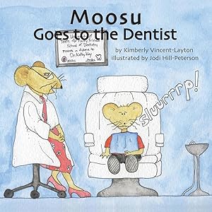 Seller image for Moosu Goes to the Dentist for sale by moluna