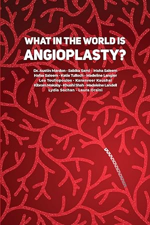 Immagine del venditore per What in the World is Angioplasty? venduto da moluna