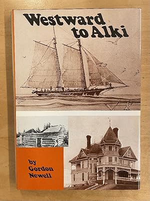 Westward to Alki: The Story of David and Louisa Denny