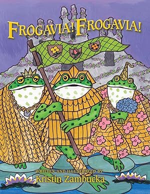 Seller image for Frogavia! Frogavia! for sale by moluna