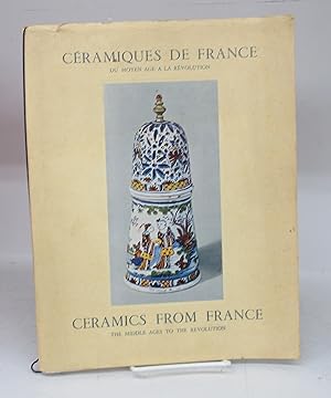 Image du vendeur pour Cramiques de France du Moyen Age a la Rvolution 1300-1800 mis en vente par Attic Books (ABAC, ILAB)