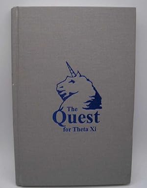 Bild des Verkufers fr The Quest for Theta Xi (24th Edition of the Manual of Theta Xi) zum Verkauf von Easy Chair Books
