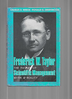 Immagine del venditore per FREDERICK W. TAYLOR: The Father Of Scientific Management ~ Myth And Reality. venduto da Chris Fessler, Bookseller