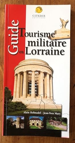 Immagine del venditore per Guide du tourisme militaire en Lorraine venduto da Librairie des Possibles