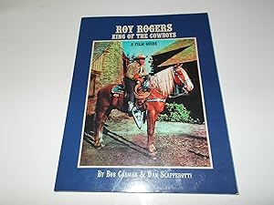 Image du vendeur pour Roy Rogers King of the Cowboys : A Film Guide mis en vente par Paradise Found Books