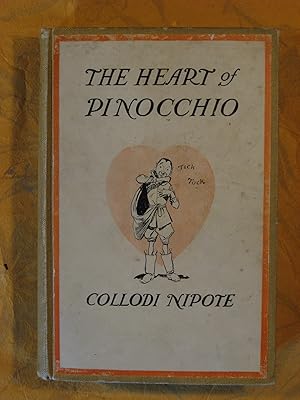 Image du vendeur pour The Heart of Pinocchio: New Adventures of the Celebrated Little Puppet mis en vente par Pistil Books Online, IOBA