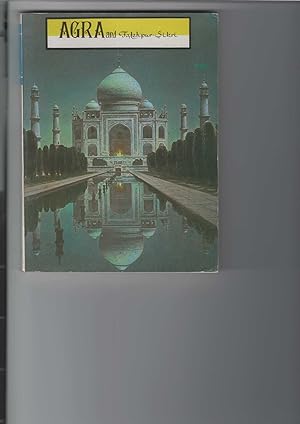 Seller image for Agra and Fatehpur Sikri. Reisefhrer. Mit Zeichnungen und Farbfotos. for sale by Antiquariat Frank Dahms