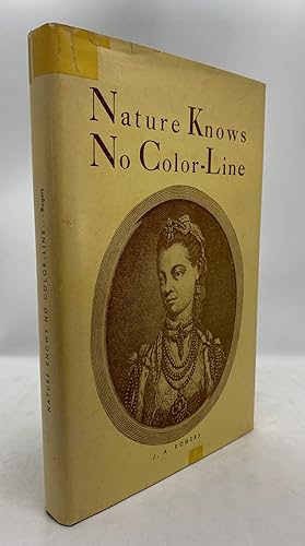 j.a. rogers nature knows no color line j.a. rogers nature knows no color line