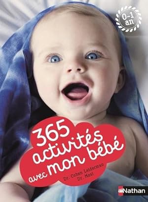 365 activités avec mon bébé ; 0/1 an