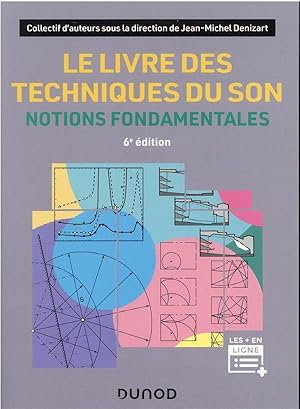 le livre des techniques du son : notions fondamentales (6e édition)