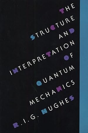 Seller image for The Structure and Interpretation of Quantum Mechanics (Paperback) for sale by Grand Eagle Retail