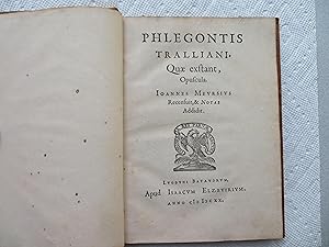 Seller image for PHLEGONTIS TRALLIANI, Quae exstant, Opuscula. IOANNES MEVRSIVS Recensuit, & Notas Addidit. Greek and Latin for sale by Samuel H. Rokusek, Bookseller