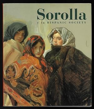 Immagine del venditore per Sorolla y la Hispanic Society: Una visin de la Espaa de entresiglos venduto da Nighttown Books