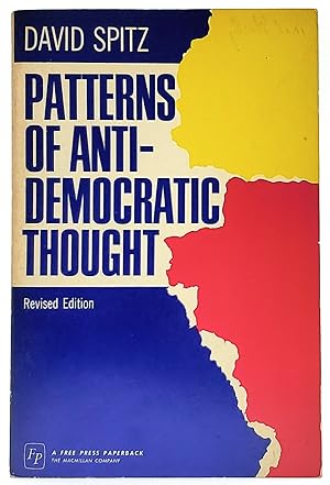 Imagen del vendedor de Patterns of Anti-Democratic Thought: An Analysis and a Criticism, with Special Reference to the American Political Mind in Recent Times a la venta por Underground Books, ABAA