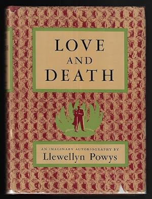 Seller image for Love and Death: An Imaginary Autobiography for sale by Nighttown Books