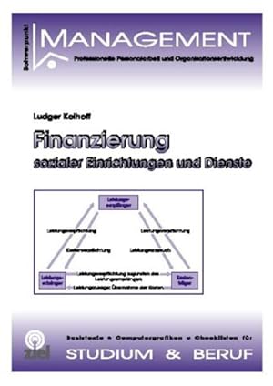 Finanzierung sozialer Einrichtungen und Dienste. Schwerpunkt Management.