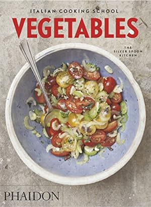 Seller image for Italian Cooking School: Vegetables by The Silver Spoon Kitchen [Flexibound ] for sale by booksXpress