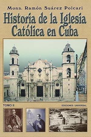 Immagine del venditore per HISTORIA DE LA IGLESIA CATLICA DE CUBA II venduto da moluna