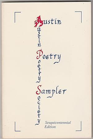 Austin Poetry Society Sampler (Sesquicentennial Edition)