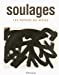 Imagen del vendedor de Soulages: Les papiers du musée [FRENCH LANGUAGE - No Binding ] a la venta por booksXpress