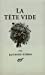 Seller image for La tête vide [FRENCH LANGUAGE - Soft Cover ] for sale by booksXpress