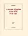 Bild des Verkufers fr Le voyage    Jupiter et au-del   (French Edition) [FRENCH LANGUAGE - Soft Cover ] zum Verkauf von booksXpress