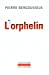 Bild des Verkufers fr L'Orphelin (French Edition) [FRENCH LANGUAGE - Soft Cover ] zum Verkauf von booksXpress