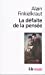 Image du vendeur pour La Défaite de la Pensée (English and French Edition) [FRENCH LANGUAGE - Soft Cover ] mis en vente par booksXpress